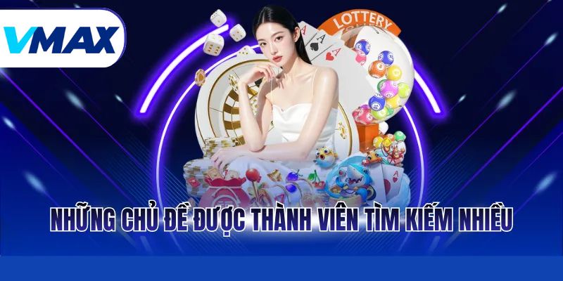 Những kiến thức casino được thành viên tìm kiếm nhiều
